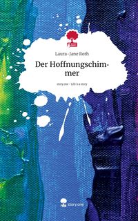 Produktbild: Der Hoffnungschimmer. Life is a Story - story.one