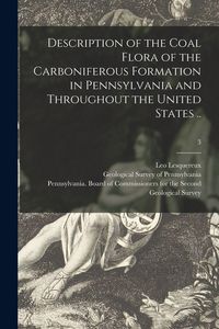 Produktbild: Description of the Coal Flora of the Carboniferous Formation in Pennsylvania and Throughout the United States ..; 3