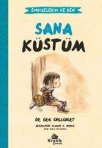 Produktbild: Sana K&uuml;st&uuml;m - Endiselerim ve Ben 1