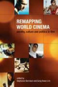 Produktbild: Dennison, S: Remapping World Cinema - Identity, Culture, and
