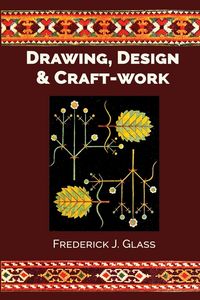 Produktbild: Drawing, Design, and Craft-Work