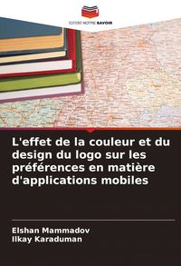 Produktbild: L'effet de la couleur et du design du logo sur les pr&eacute;f&eacute;rences en mati&egrave;re d'applications mobiles