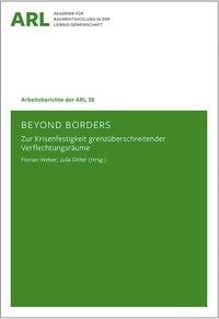 Produktbild: Beyond borders &ndash; Zur Krisenfestigkeit grenz&uuml;berschreitender Verflechtungsr&auml;ume