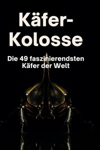 Produktbild: K&auml;fer-Kolosse