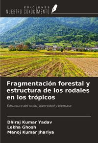 Produktbild: Fragmentaci&oacute;n forestal y estructura de los rodales en los tr&oacute;picos