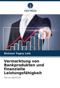 Produktbild: Vermarktung von Bankprodukten und finanzielle Leistungsf&auml;higkeit