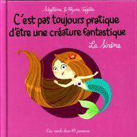 Produktbild: C'est pas toujours pratique d'&ecirc;tre une cr&eacute;ature fantastique: la sir&egrave;ne