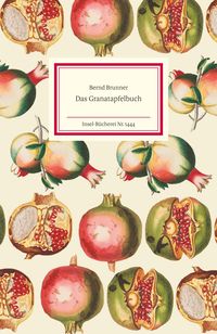 Bild vom Artikel Das Granatapfelbuch vom Autor Bernd Brunner