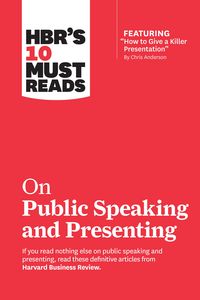 Produktbild: HBR's 10 Must Reads on Public Speaking and Presenting (with featured article "How to Give a Killer Presentation" By Chris Anderson)