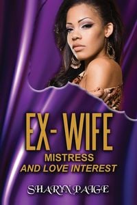 Produktbild: Ex-Wife, Mistress and Love Interest