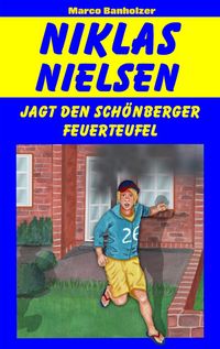 Produktbild: Niklas Nielsen jagt den Sch&ouml;nberger Feuerteufel
