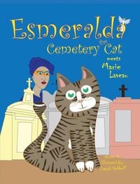 Produktbild: Esmeralda the Cemetery Cat Meets Marie Laveau