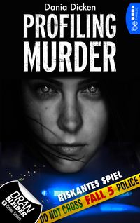 Bild vom Artikel Profiling Murder - Fall 5 vom Autor Dania Dicken