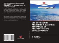Produktbild: Les Compagnies A&eacute;riennes &Agrave; Bas Prix : Tendances Et Perspectives De D&eacute;veloppement