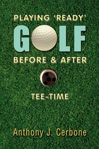 Produktbild: Playing 'Ready' Golf Before & After Tee-Time