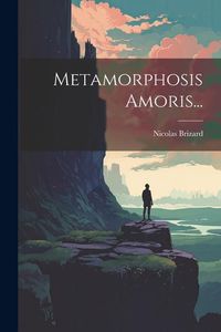 Produktbild: Metamorphosis Amoris...