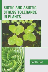 Produktbild: Biotic and Abiotic Stress Tolerance in Plants