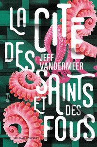 Produktbild: La cit&eacute; des saints et des fous
