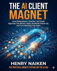 Produktbild: The AI Client Magnet