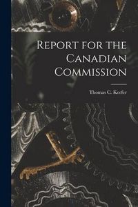 Produktbild: Report for the Canadian Commission [microform]