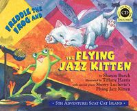 Produktbild: Freddie the Frog and the Flying Jazz Kitten