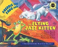Bild vom Artikel Freddie the Frog and the Flying Jazz Kitten [With CD (Audio)] vom Autor Sharon Burch