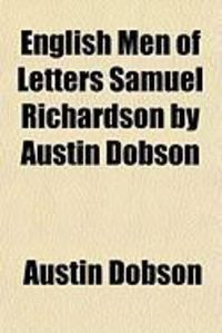 Produktbild: English Men of Letters Samuel Richardson by Austin Dobson