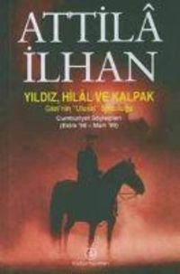 Produktbild: Yildiz Hilal ve Kalpak - Gazinin Ulusal Solculugu