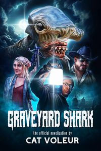 Produktbild: Graveyard Shark: The Novelization