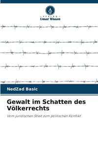 Produktbild: Gewalt im Schatten des V&ouml;lkerrechts