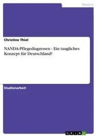 Produktbild: NANDA-Pflegediagnosen - Ein taugliches Konzept f&uuml;r Deutschland?