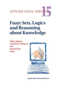 Produktbild: Fuzzy Sets, Logics and Reasoning about Knowledge