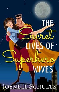 Produktbild: The Secret Lives of Superhero Wives