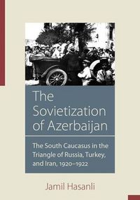 Produktbild: The Sovietization of Azerbaijan