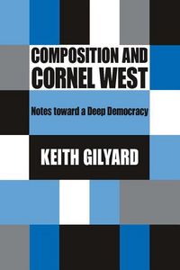 Produktbild: Gilyard, K: Composition and Cornel West