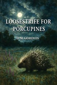 Produktbild: Loosestrife for Porcupines