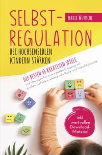 Produktbild: Selbstregulation bei hochsensiblen Kindern st&auml;rken