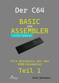 Produktbild: Der C64 -- Basic und Assembler leicht gemacht