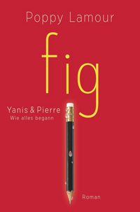 Produktbild: Fig &ndash; Yanis & Pierre