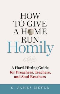 Produktbild: How to Give a Home Run Homily