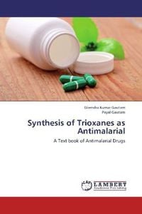 Produktbild: Gautam, G: Synthesis of Trioxanes as Antimalarial