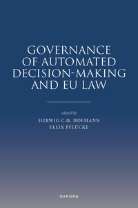 Produktbild: Hofmann, H: Governance of Automated Decision-Making and EU L