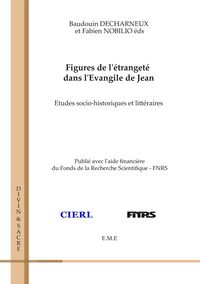 Produktbild: Figures de l'&eacute;tranget&eacute; dans l'Evangile de Jean