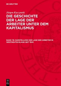 Produktbild: Darstellung der Lage der Arbeiter in Westdeutschland seit 1945