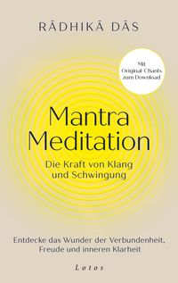 Produktbild: Mantra Meditation - Die Kraft von Klang und Schwingung