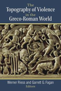 Produktbild: The Topography of Violence in the Greco-Roman World