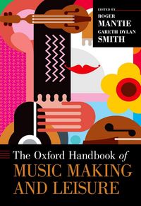 Produktbild: The Oxford Handbook of Music Making and Leisure
