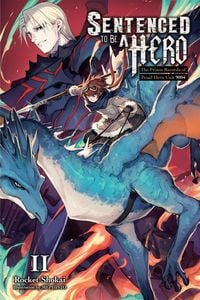 Produktbild: Sentenced to Be a Hero, Vol. 2 (Light Novel)