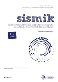 Produktbild: Sismik. Sprachverhalten und Interesse an Sprache bei mehrsprachig aufwachsenden Kindern in Kindertageseinrichtungen