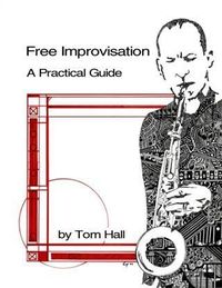 Produktbild: Free Improvisation: A Practical Guide